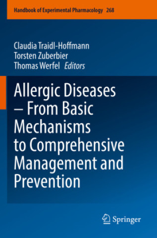 Kniha Allergic Diseases - From Basic Mechanisms to Comprehensive Management and Prevention Claudia Traidl-Hoffmann