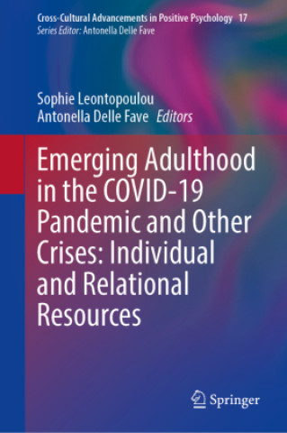 Könyv Emerging Adulthood in the COVID-19 Pandemic and Other Crises: Individual and Relational Resources Sophie Leontopoulou