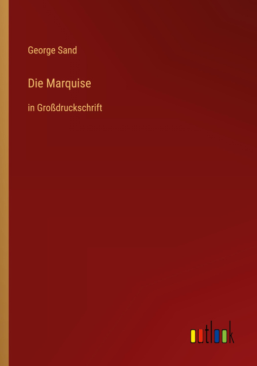 Knjiga Die Marquise George Sand