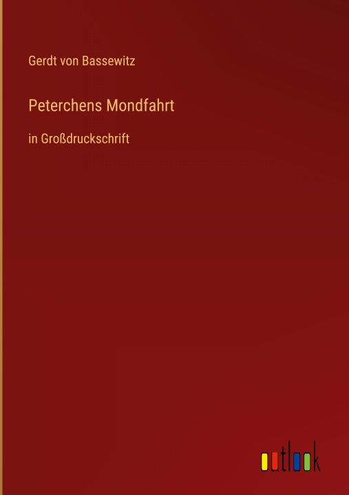 Knjiga Peterchens Mondfahrt Gerdt von Bassewitz