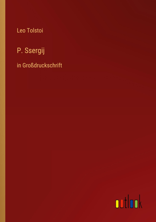 Knjiga P. Ssergij Leo Tolstoi