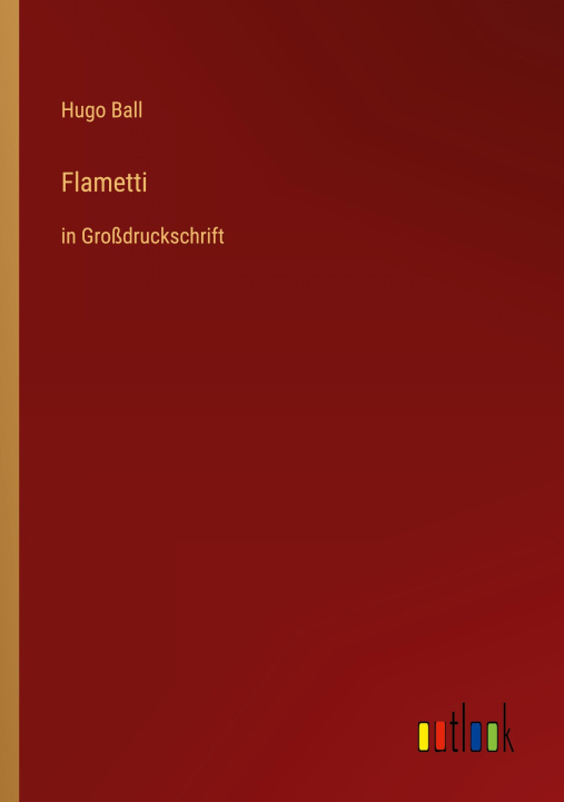 Knjiga Flametti Hugo Ball