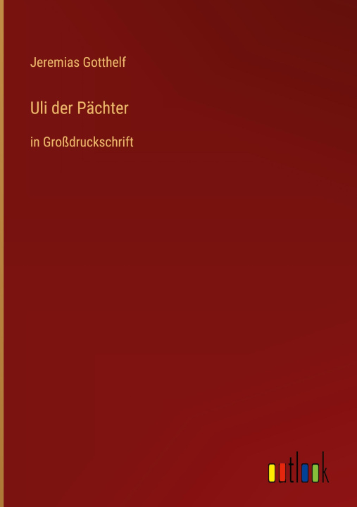 Knjiga Uli der Pächter Jeremias Gotthelf
