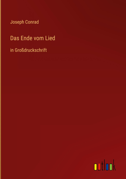 Knjiga Das Ende vom Lied Joseph Conrad