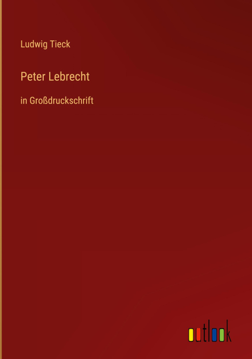 Knjiga Peter Lebrecht Ludwig Tieck