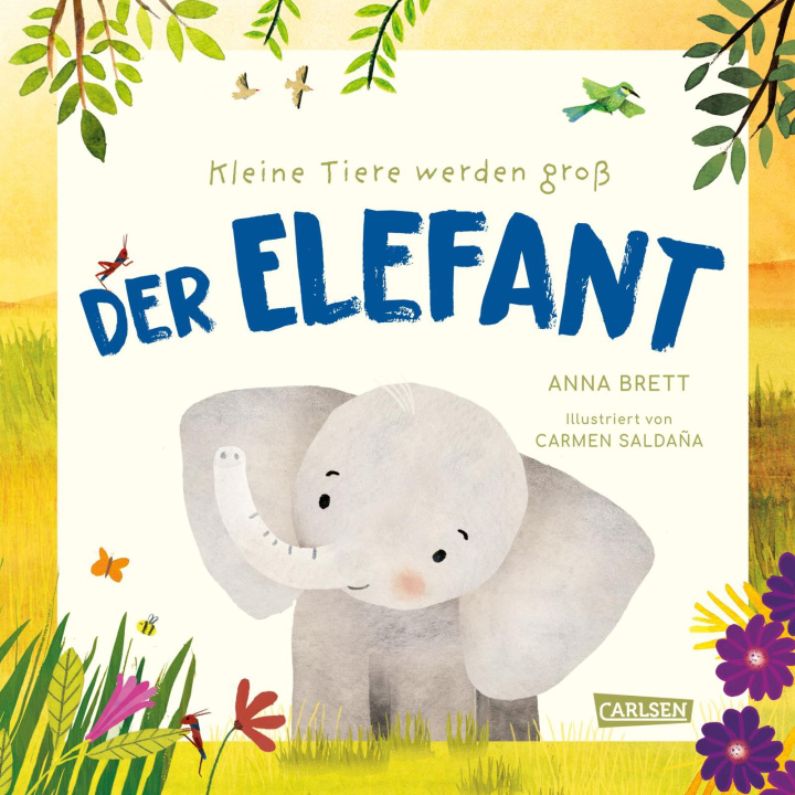 Kniha Kleine Tiere werden groß - Der Elefant Carmen Salda?a