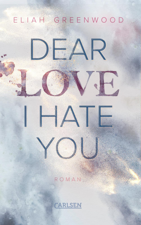 Kniha Dear Love I Hate You Ivonne Senn