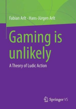 Knjiga Gaming is unlikely Fabian Arlt