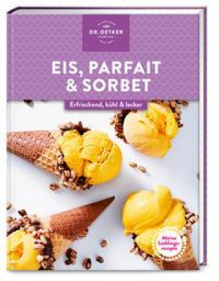 Carte Meine Lieblingsrezepte: Eis, Parfait & Sorbet 