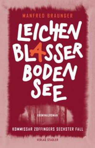 Knjiga Leichenblasser Bodensee Manfred Braunger