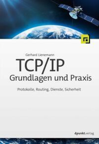 Könyv TCP/IP - Grundlagen und Praxis 