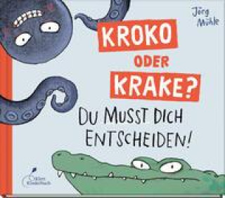 Könyv Kroko oder Krake? Jörg Mühle