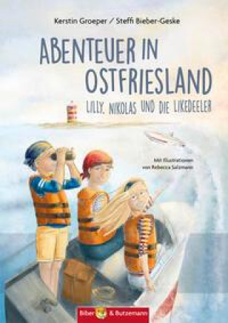 Kniha Abenteuer in Ostfriesland - Lilly, Nikolas und die Likedeeler Kerstin Groeper