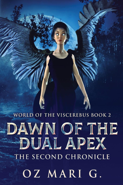 Knjiga Dawn Of The Dual Apex Oz Mari G.