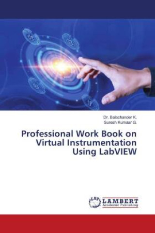 Kniha Professional Work Book on Virtual Instrumentation Using LabVIEW Suresh Kumaar G.