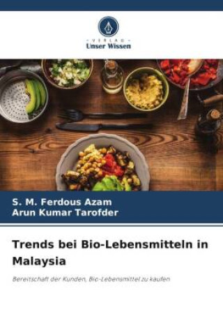 Livro Trends bei Bio-Lebensmitteln in Malaysia S. M. Ferdous Azam