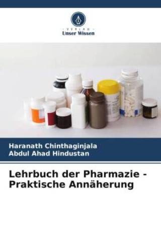 Carte Lehrbuch der Pharmazie - Praktische Annäherung Haranath Chinthaginjala