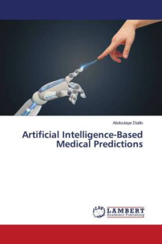 Книга Artificial Intelligence-Based Medical Predictions 