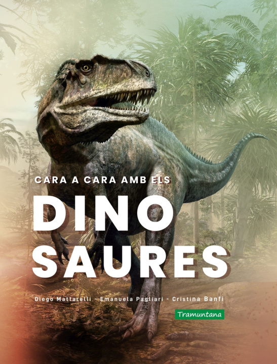 Kniha Cara a cara amb els dinosaures DIEGO MATTARELLI