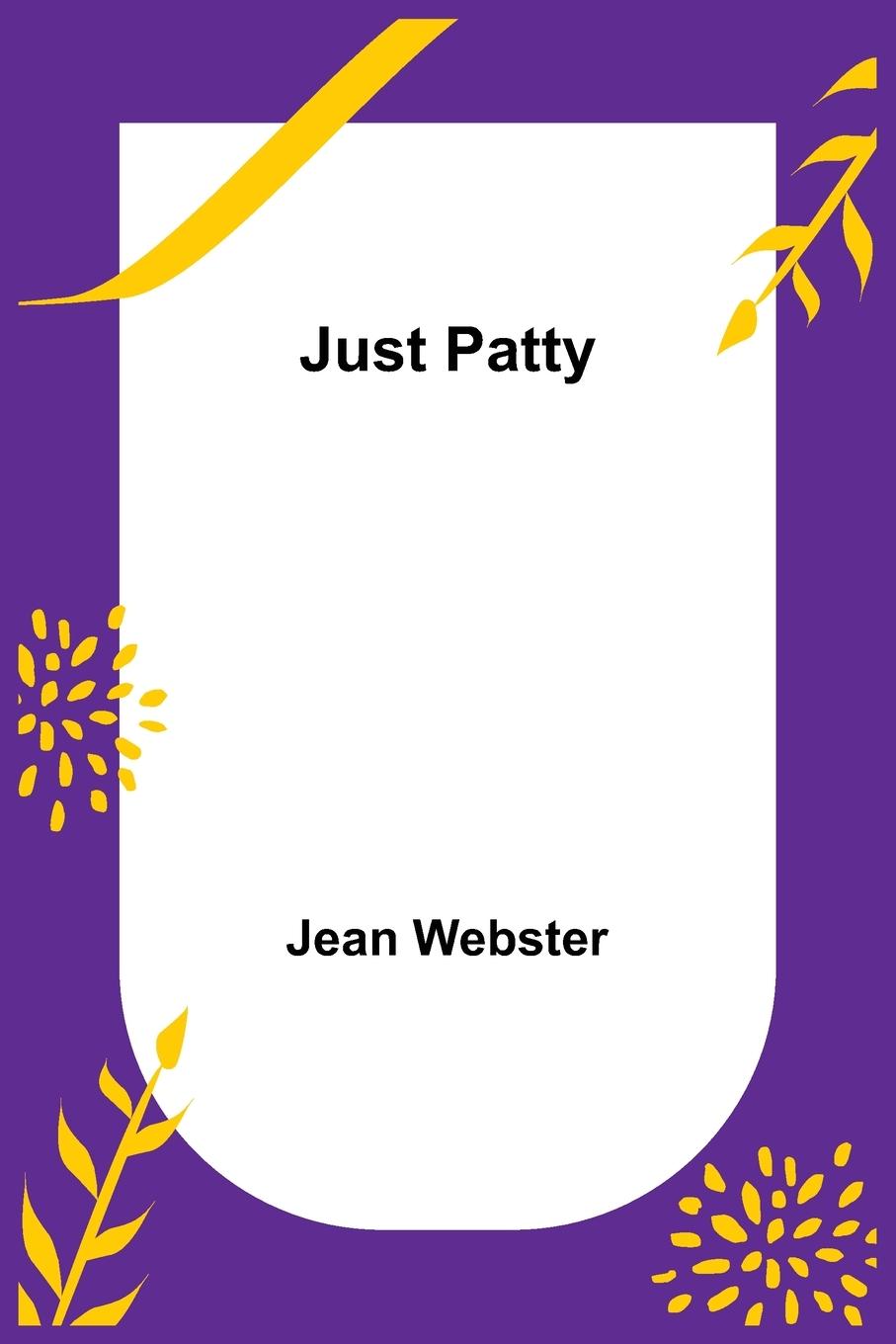 Knjiga Just Patty Jean Webster