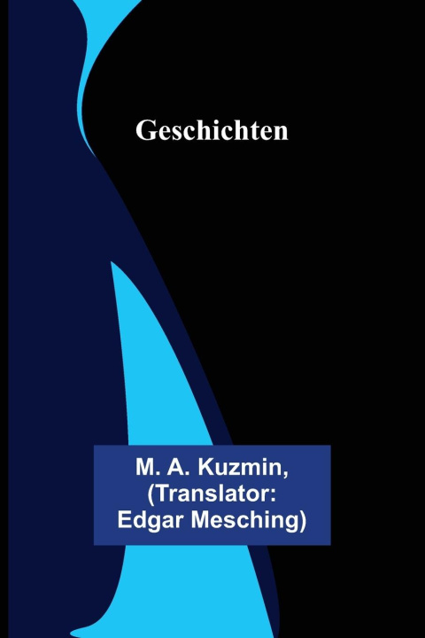 Knjiga Geschichten M. A. Kuzmin
