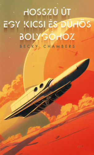 Kniha Hosszú út egy kicsi és dühös bolygóhoz Becky Chambers