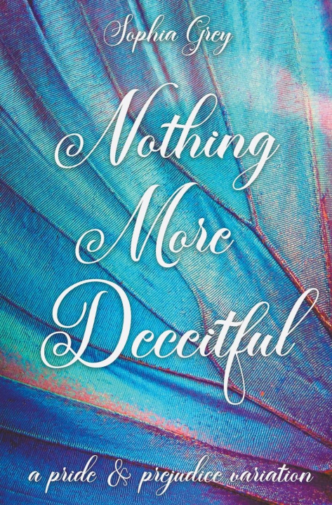 Knjiga Nothing More Deceitful Sophia Grey