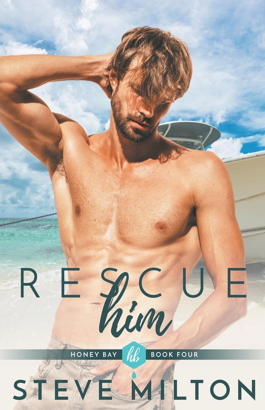Knjiga Rescue Him Steve Milton