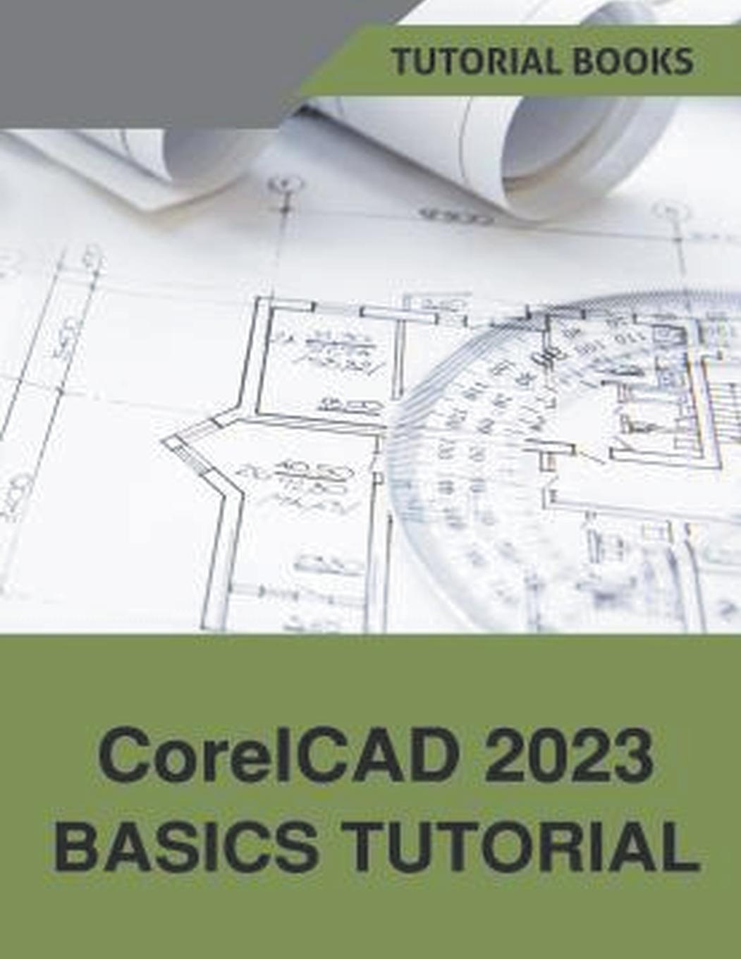 Книга CorelCAD 2023 Basics Tutorial 