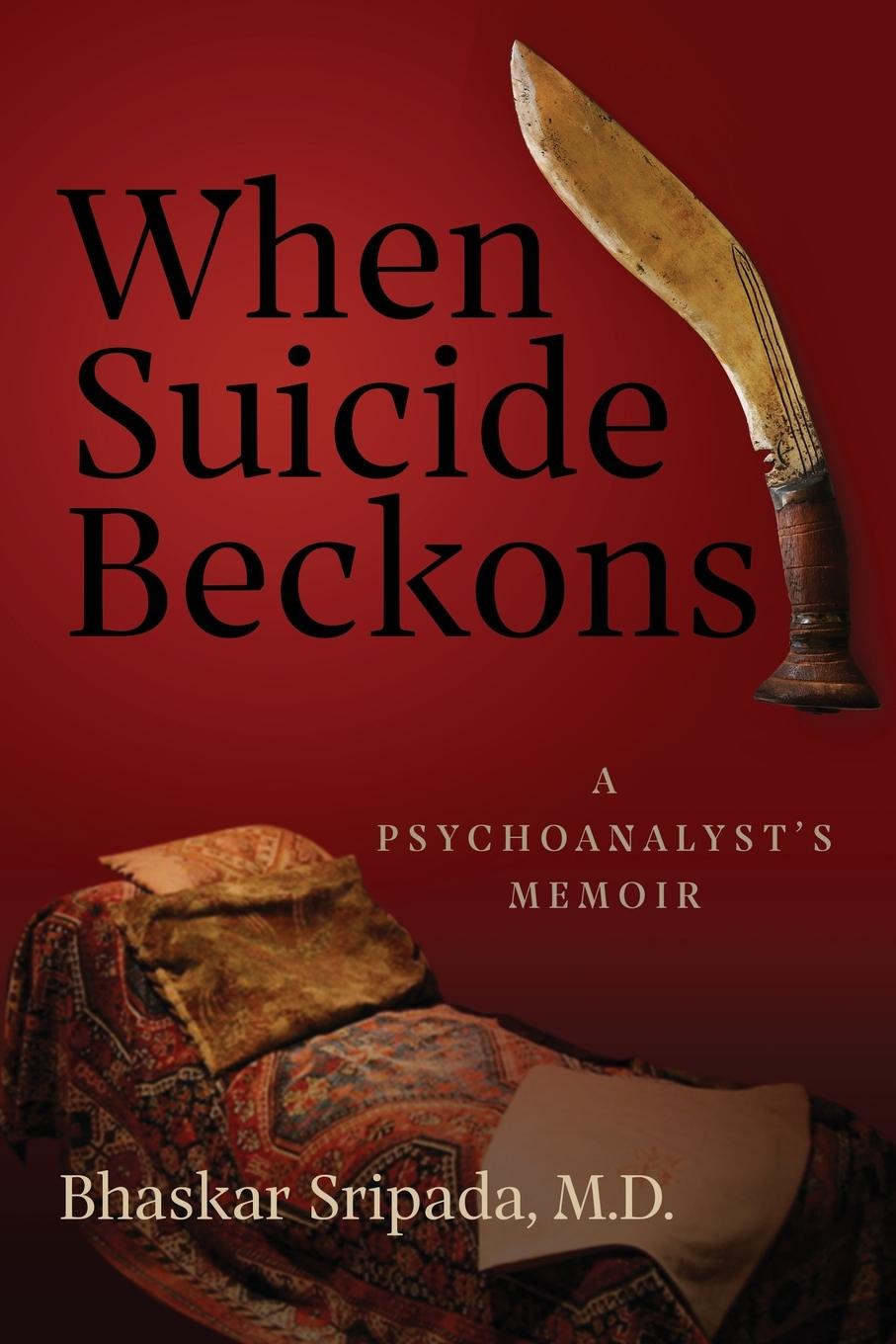 Knjiga When Suicide Beckons Bhaskar Sripada