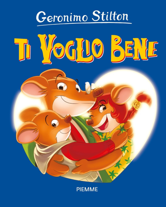 Knjiga Ti voglio bene Geronimo Stilton