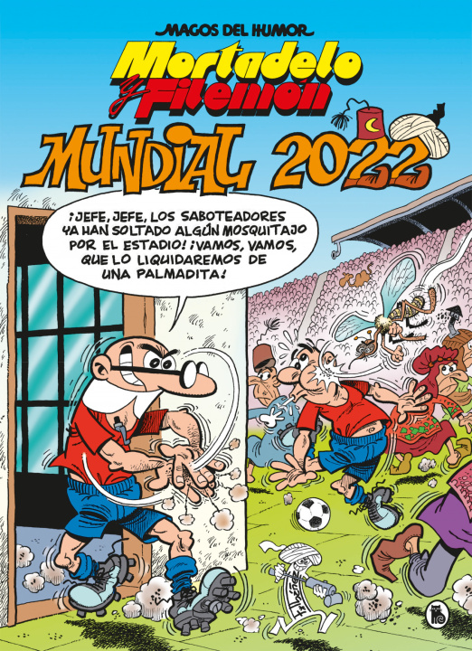 Книга Mortadelo y Filemón. Mundial 2022 (Magos del Humor 217) FRANCISCO IBAÑEZ