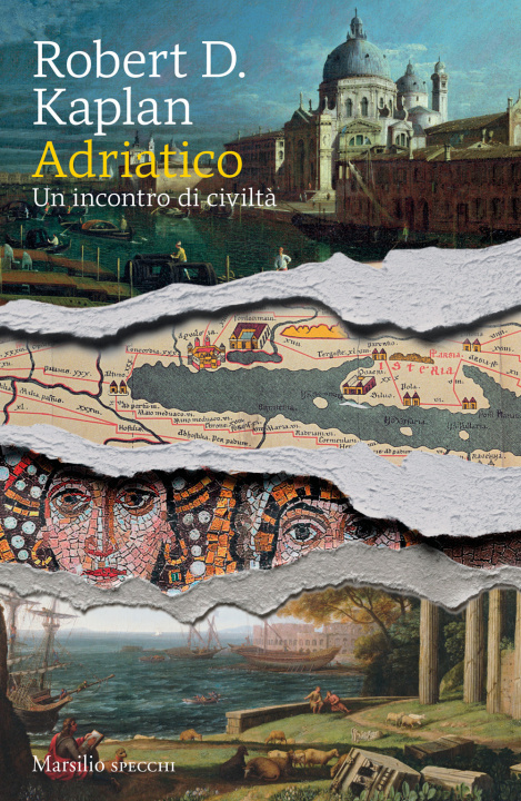 Kniha Adriatico. Un incontro di civiltà Robert D. Kaplan
