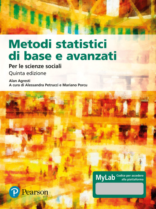 Kniha Metodi statistici di base e avanzati per le scienze sociali. Ediz. MyLab. Con Contenuto digitale per download e accesso on line Alan Agresti