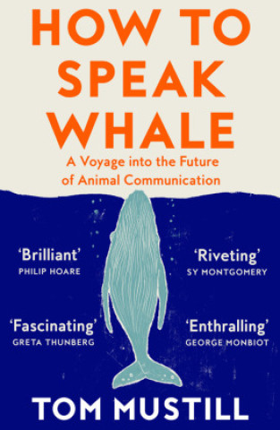 Knjiga How to Speak Whale 