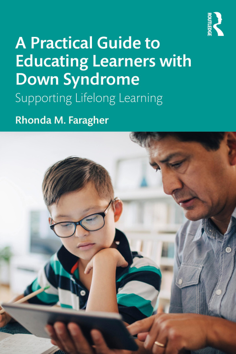 Knjiga Practical Guide to Educating Learners with Down Syndrome 