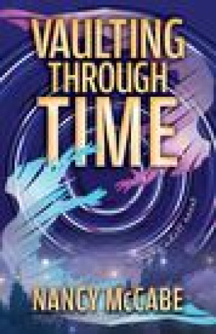 Knjiga Vaulting Through Time Mccabe Nancy