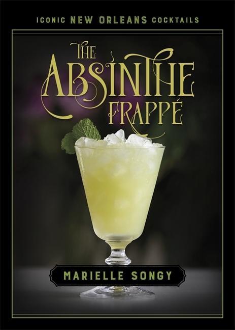 Kniha The Absinthe Frappé 