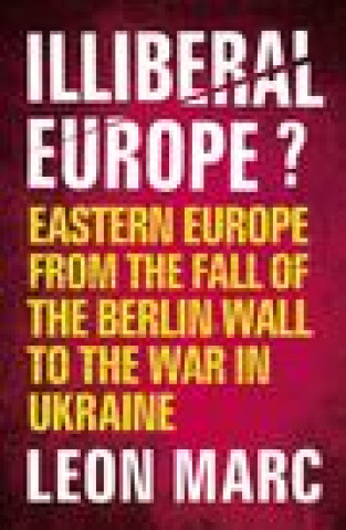Kniha Illiberal Europe? 