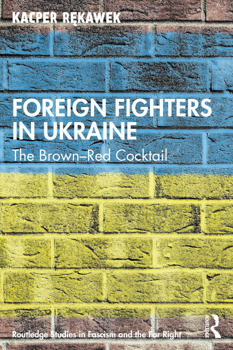 Книга Foreign Fighters in Ukraine 