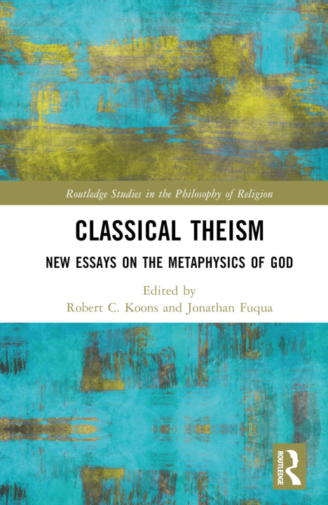 Book Classical Theism Jonathan Fuqua