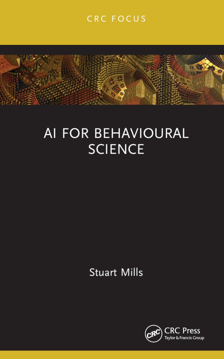 Kniha AI for Behavioural Science Stuart Mills