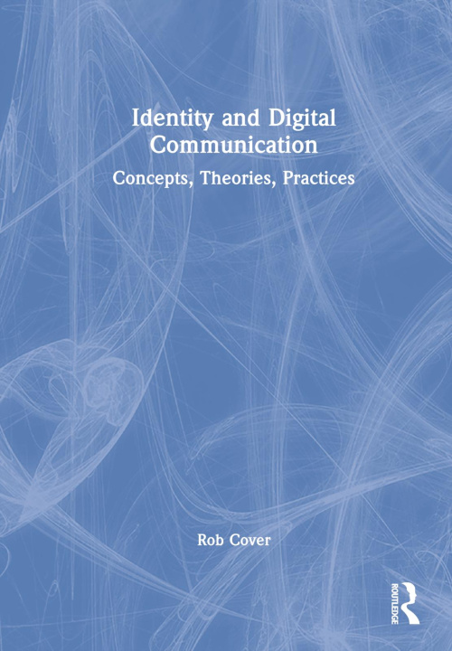 Boek Identity and Digital Communication Rob Cover