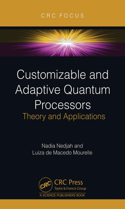 Knjiga Customizable and Adaptive Quantum Processors Luiza (State Ubi of Rio de Janeiro De Macedo Mourelle