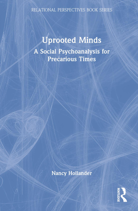 Kniha Uprooted Minds Nancy Caro Hollander