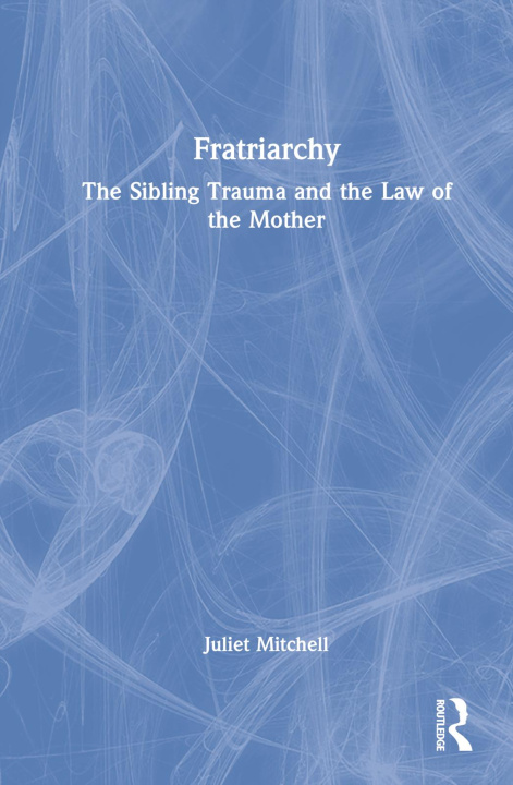 Book Fratriarchy Mitchell