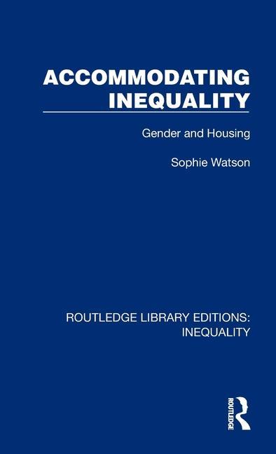 Knjiga Accommodating Inequality Sophie Watson