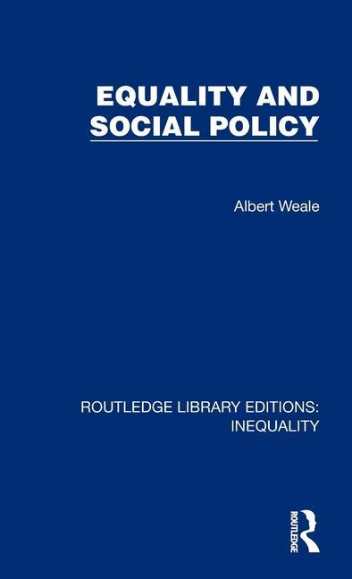 Knjiga Equality and Social Policy Albert Weale