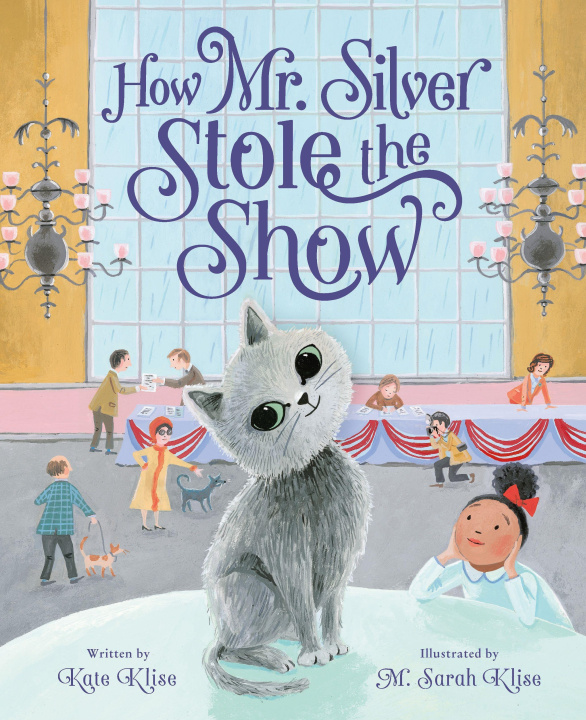 Book How Mr. Silver Stole the Show M. Sarah Klise