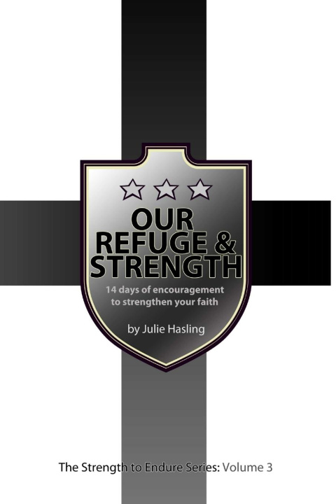 Buch Our Refuge & Strength Julie Hasling